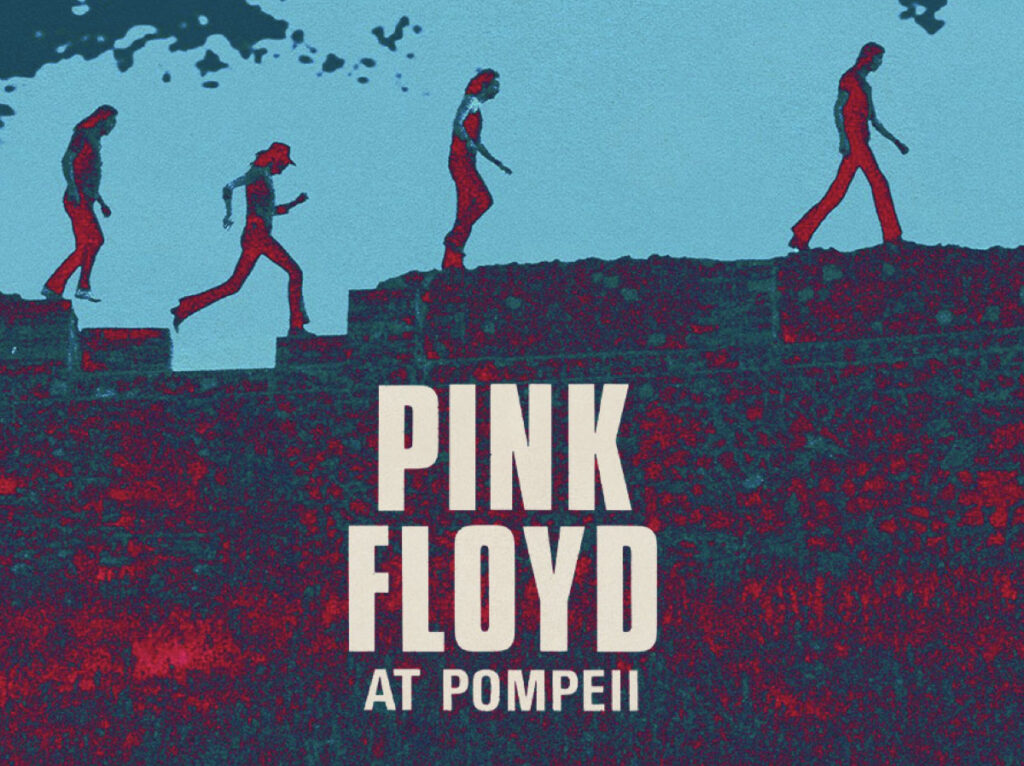 Project: PINK FLOYD AT POMPEII - MCMLXXII | ERAZERO