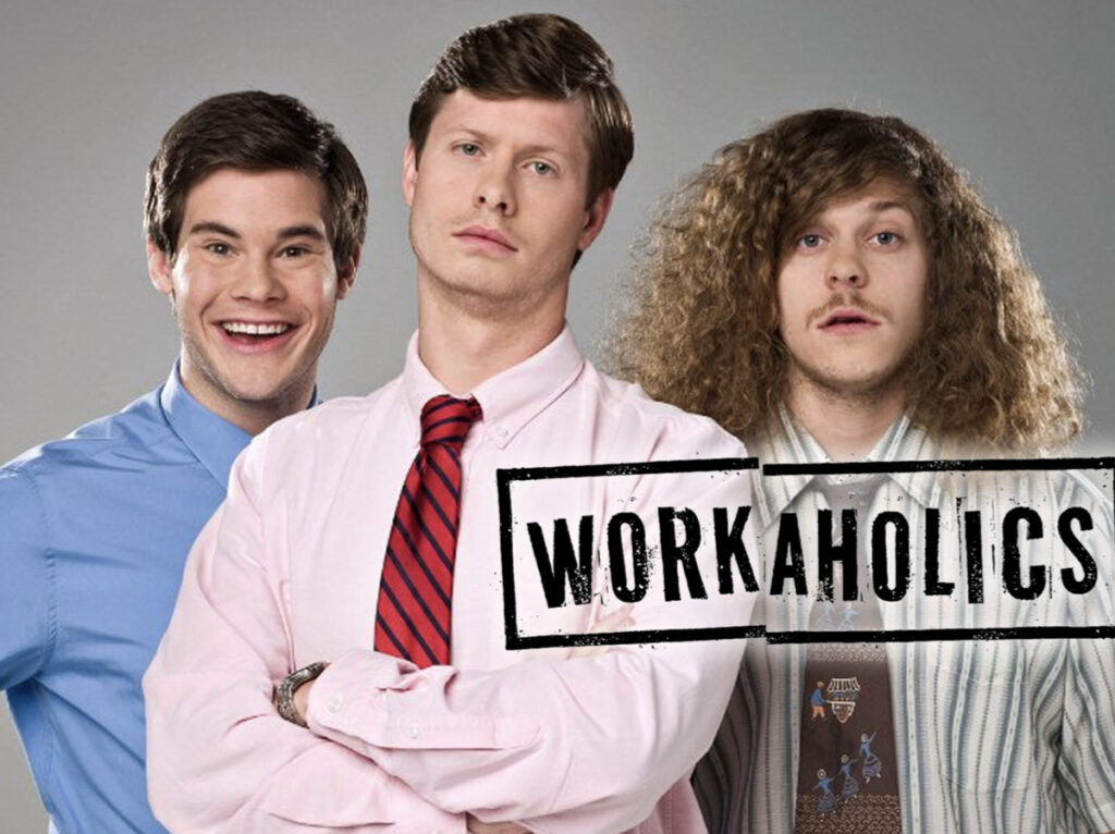 Project: Workaholics | ERAZERO
